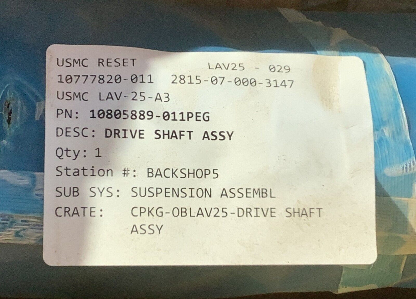 MILITARY LLAV-25 GENERAL DYNAMICS 10805889-011 VEHICULAR DRIVE SHAFT 10805889