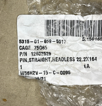 MILITARY JLTV 12602529 HEADLESS STRAIGHT PIN, PIVOT 22.2X164 5315-01-659-5017